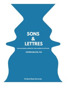 A Pronunciation Method for Intermediate-level French author Stephen Walton