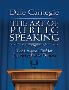 The Art of Public Speaking by Dale Carnegie