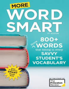 2525 More Word Smart 800 More Words that belong in Every Savvy Student's Vocabulary