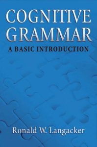 Cognitive Grammar - An Introduction