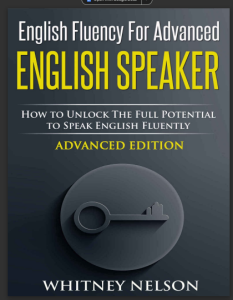 English Fluency For Advanced English Speaker Book