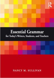 Essential Grammar for Todays Writers Students and Teacher