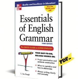 Essentials of English Grammar - A Quick Guide to Good English