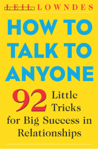 How to Talk to Anyone (Leil Lowndes)