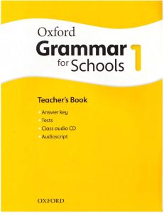 Oxford Grammar for Schools Teachers Book 1