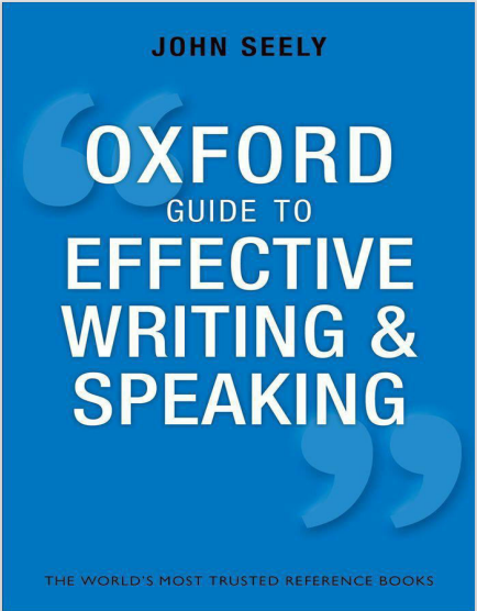 The Oxford Guide to Effective Writing and Speaking