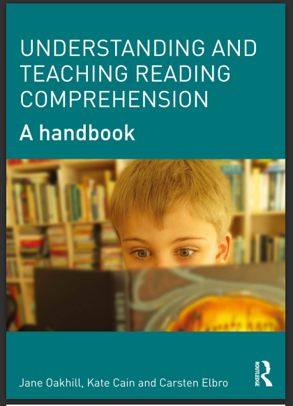 Understanding and Teaching Reading Comprehension - A Handbook