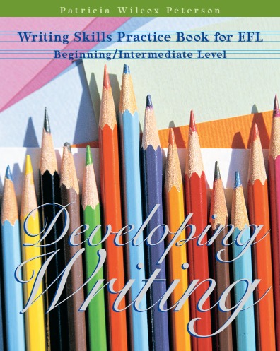 Writing Skills Practice Book for EFL author Patricia Wilcox Peterson